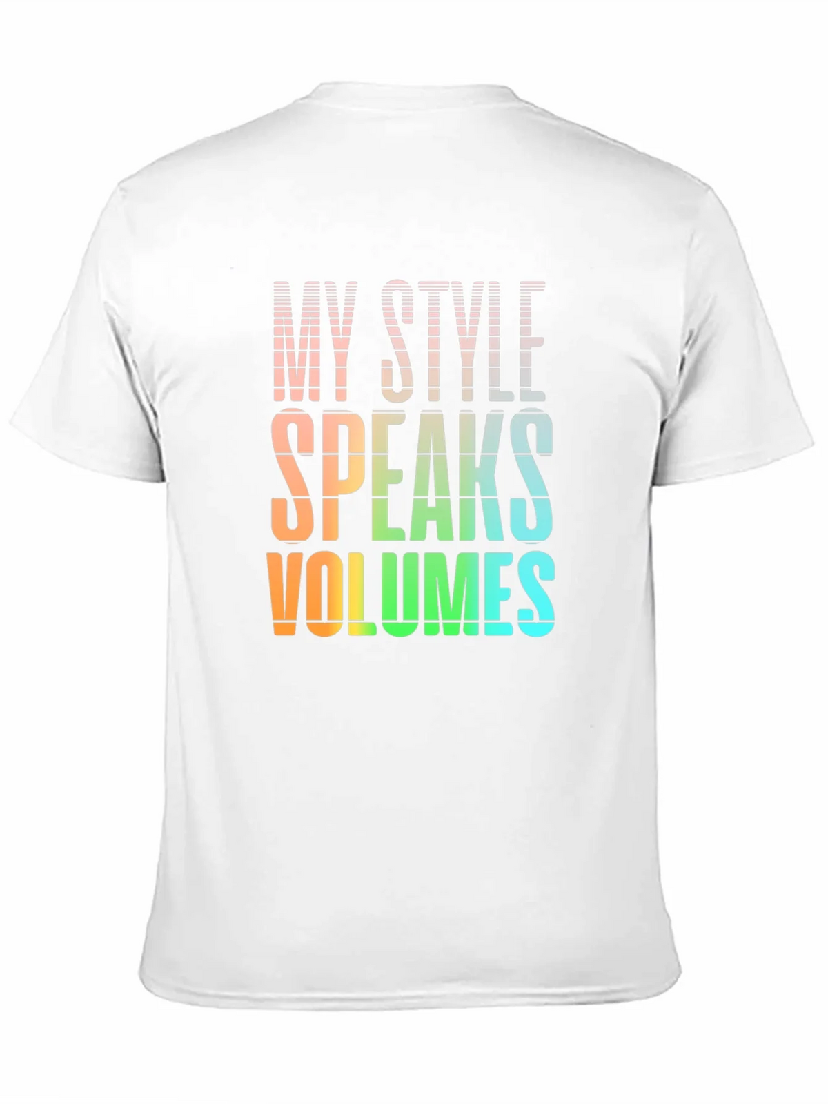 My Style Speaks Volumes - Graphic T-Shirt