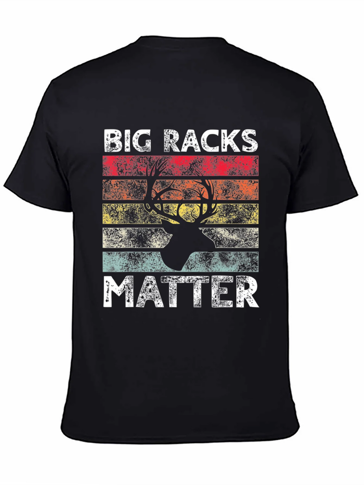 Big Racks Matter Deer Hunting Graphic T-Shirt
