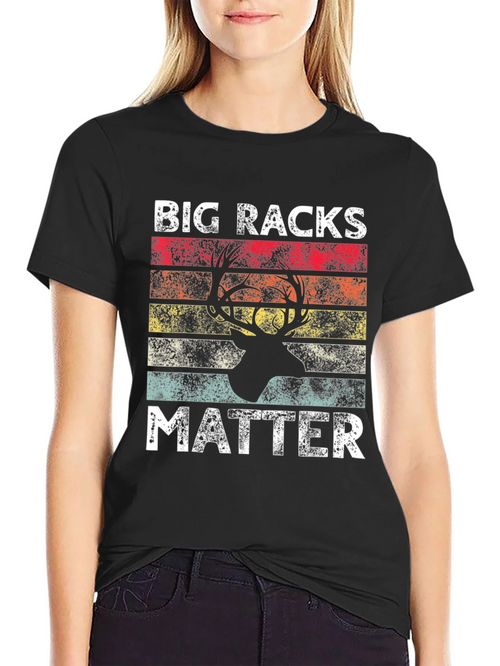 Big Racks Matter Deer Hunting Graphic T-Shirt