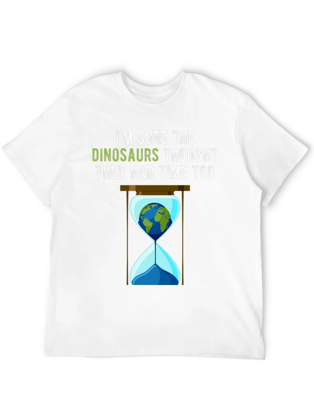 Dinosaur Thought They Had Time Too T-Shirt