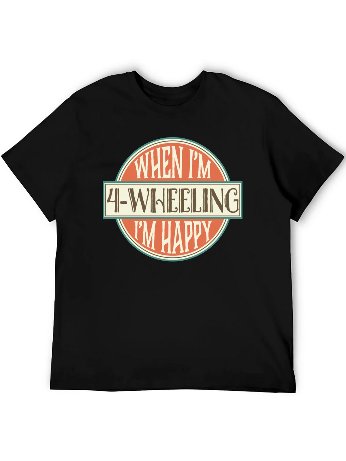 4-Wheeling Im Happy Graphic T-Shirt