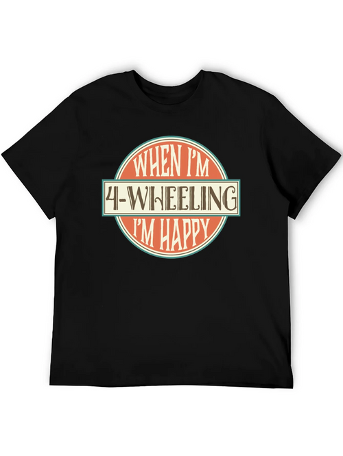 4-Wheeling Im Happy Graphic T-Shirt