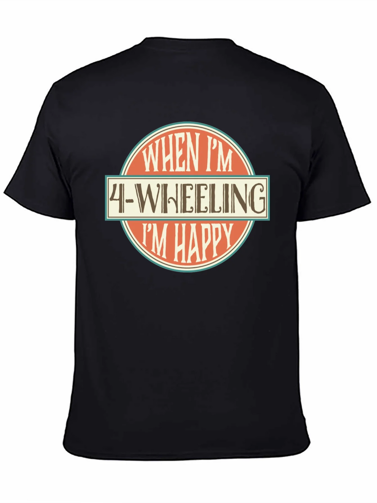 4-Wheeling Im Happy Graphic T-Shirt