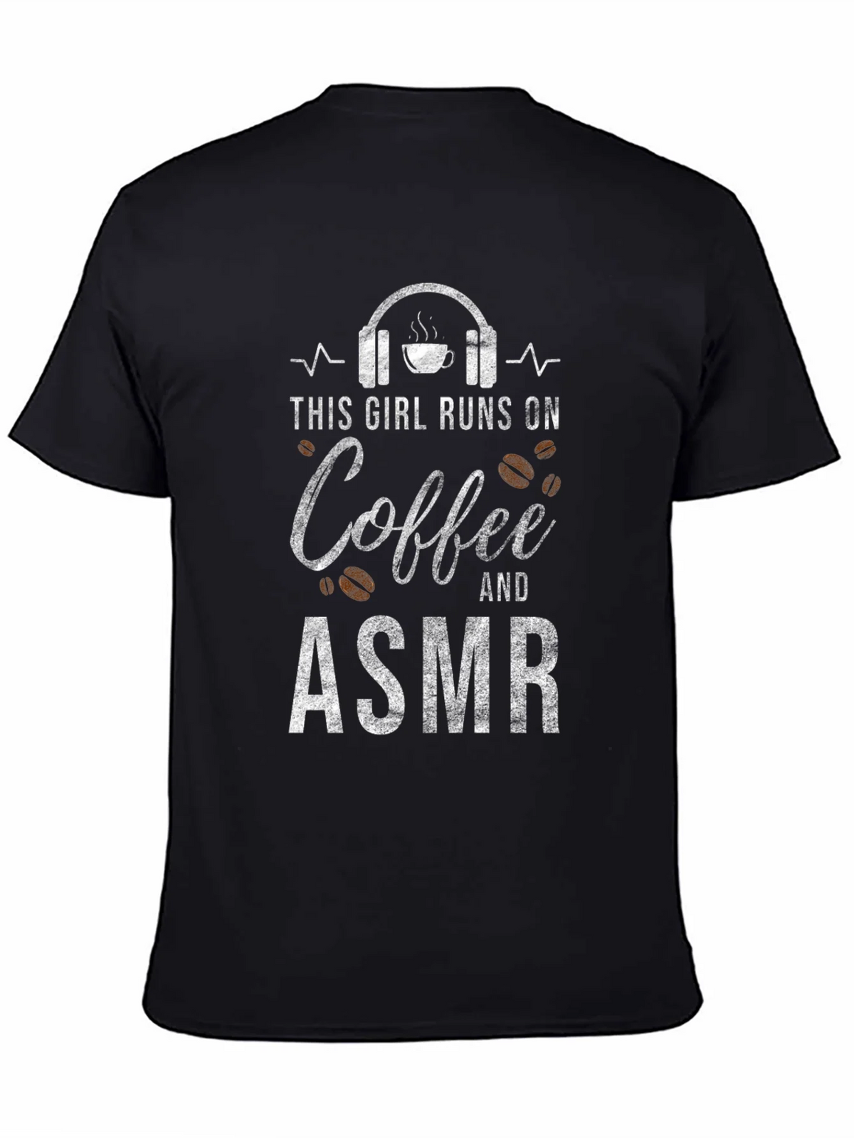Coffee & ASMR T-Shirt: Runs On Tee