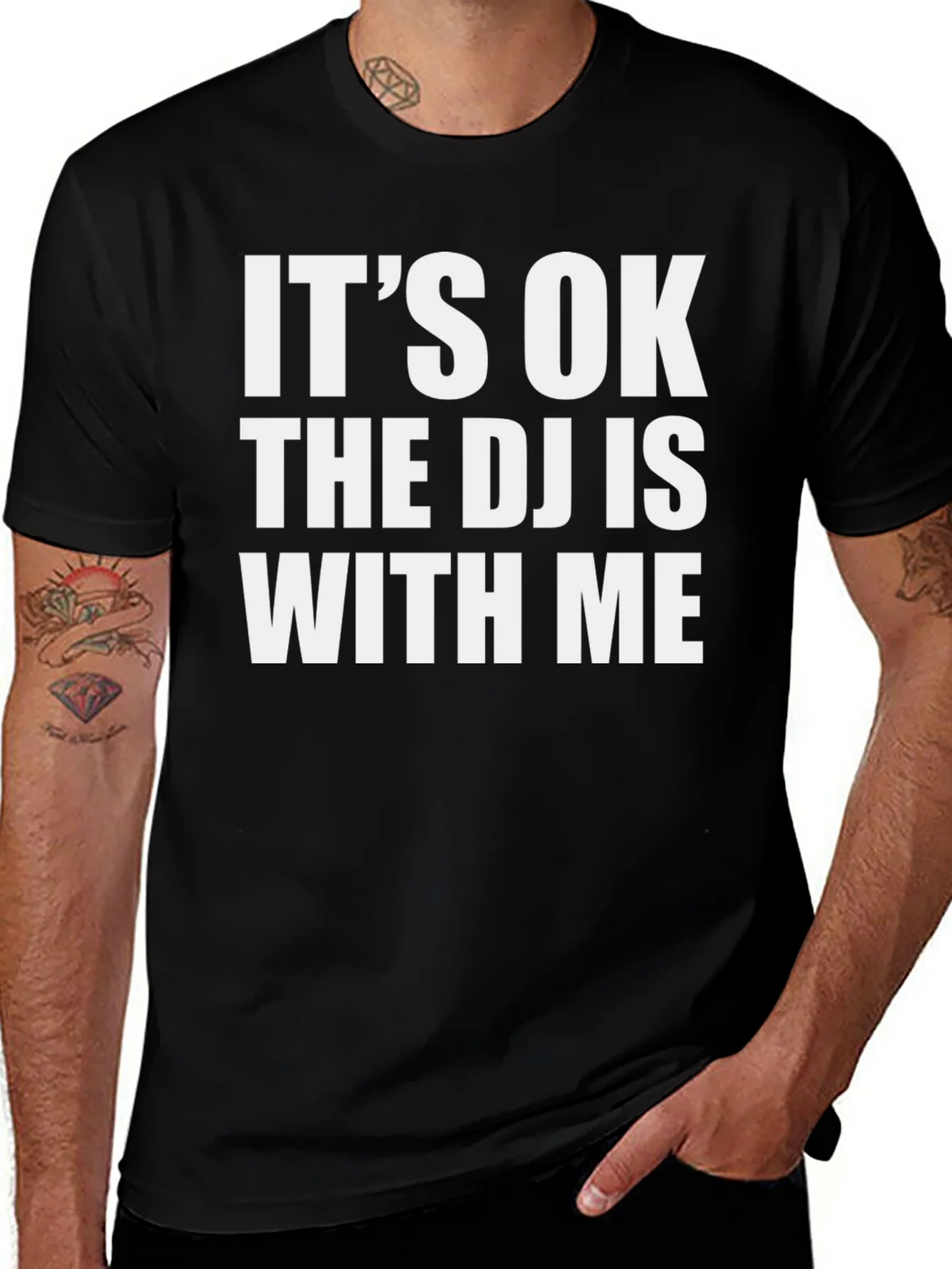 Its OK The DJ Is With Me Black T-Shirt