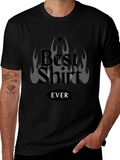 Best Shirt EVER Graphic Tee