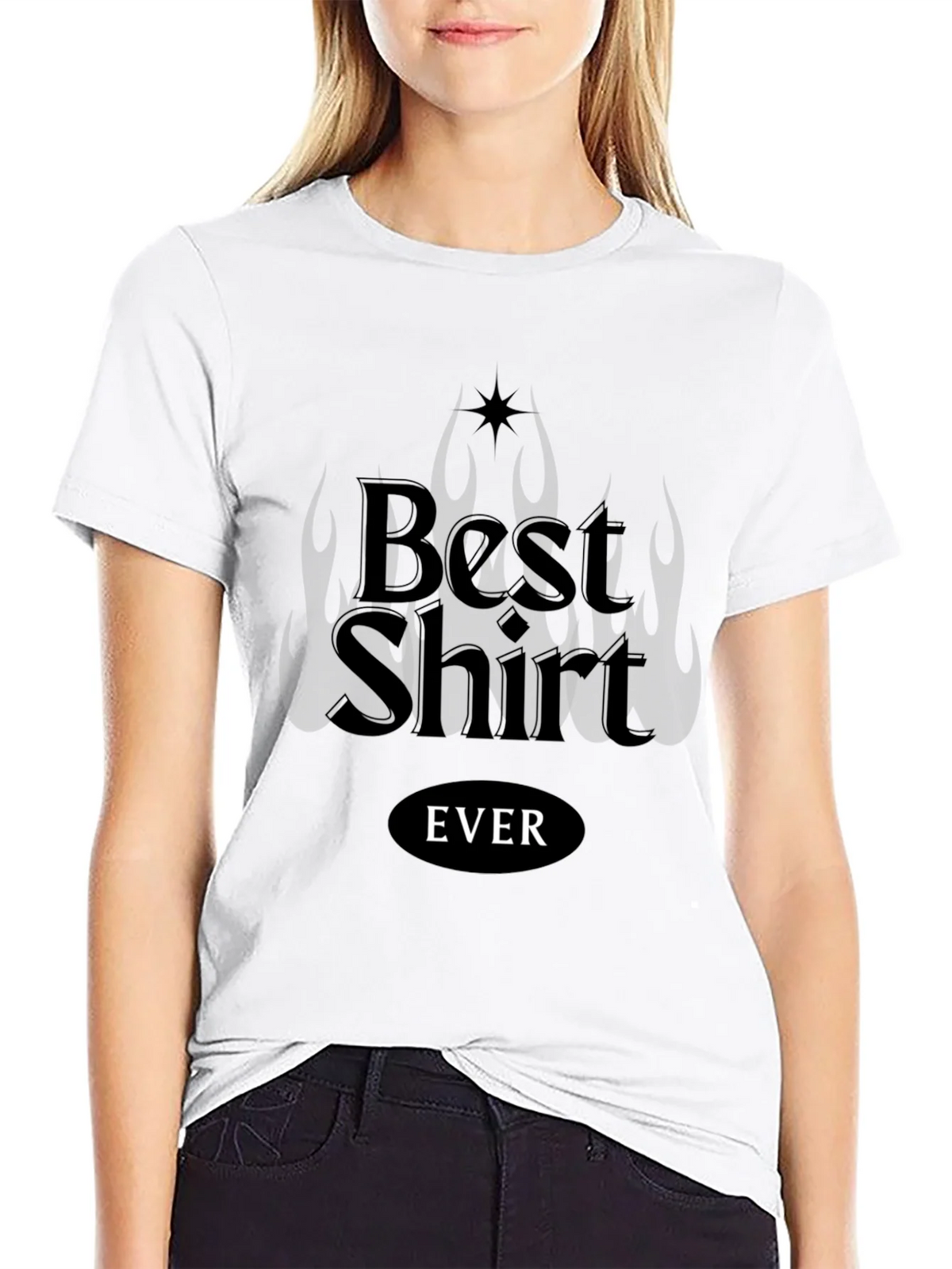 Best Shirt EVER Graphic Tee