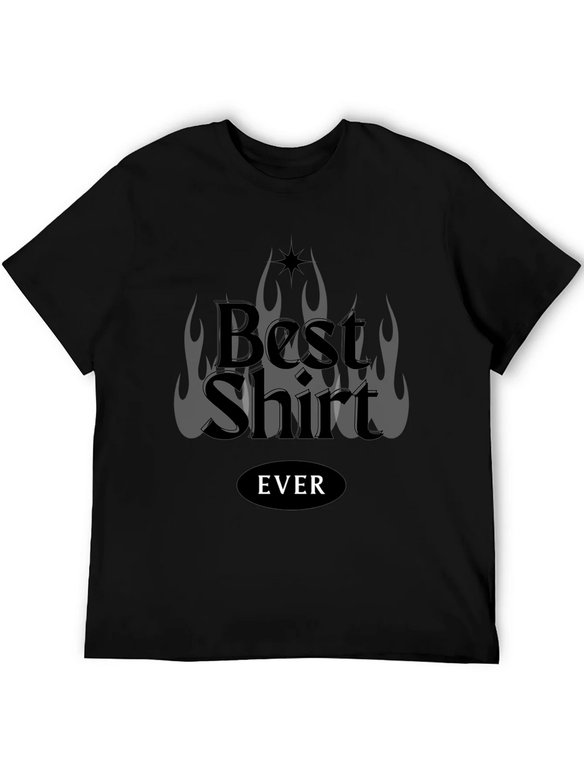 Best Shirt EVER Graphic Tee