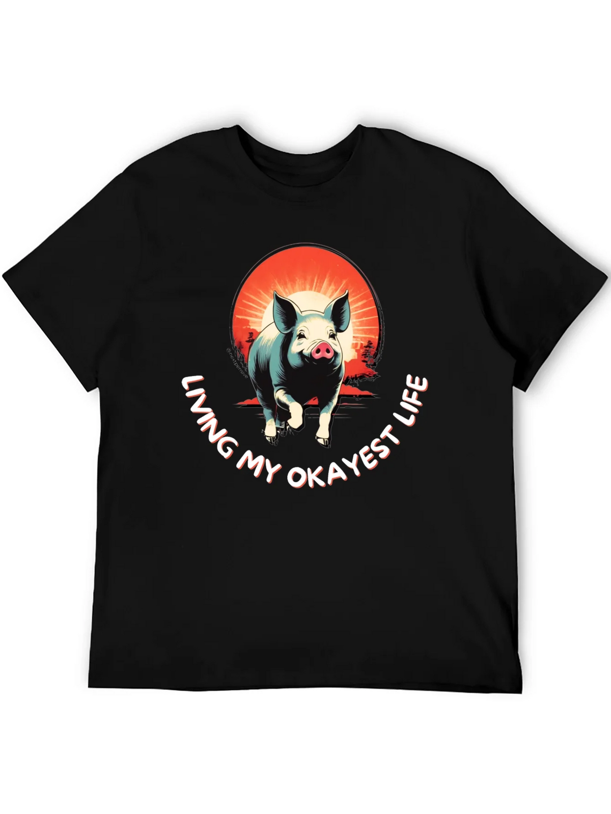 Living My Okayest Life Pig Graphic Tee