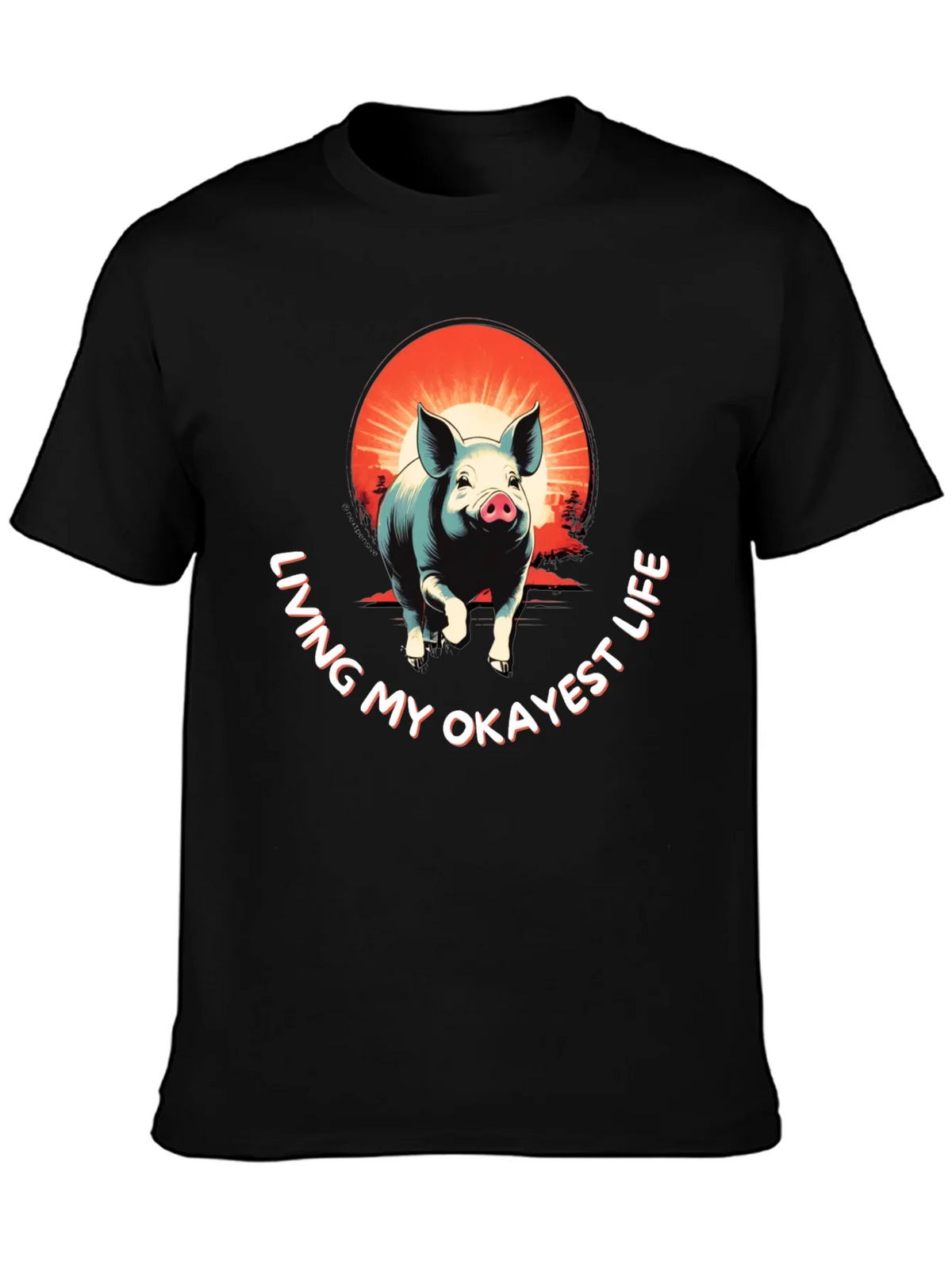 Living My Okayest Life Pig Graphic Tee