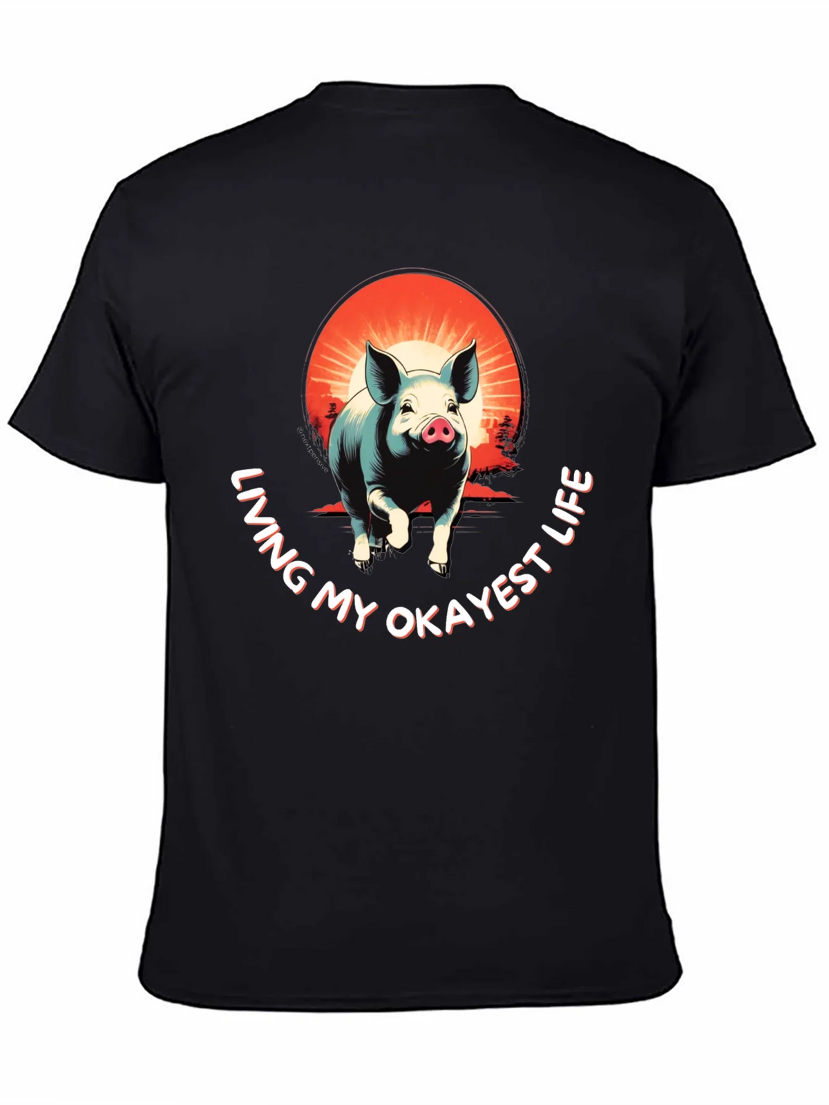 Living My Okayest Life Pig Graphic Tee
