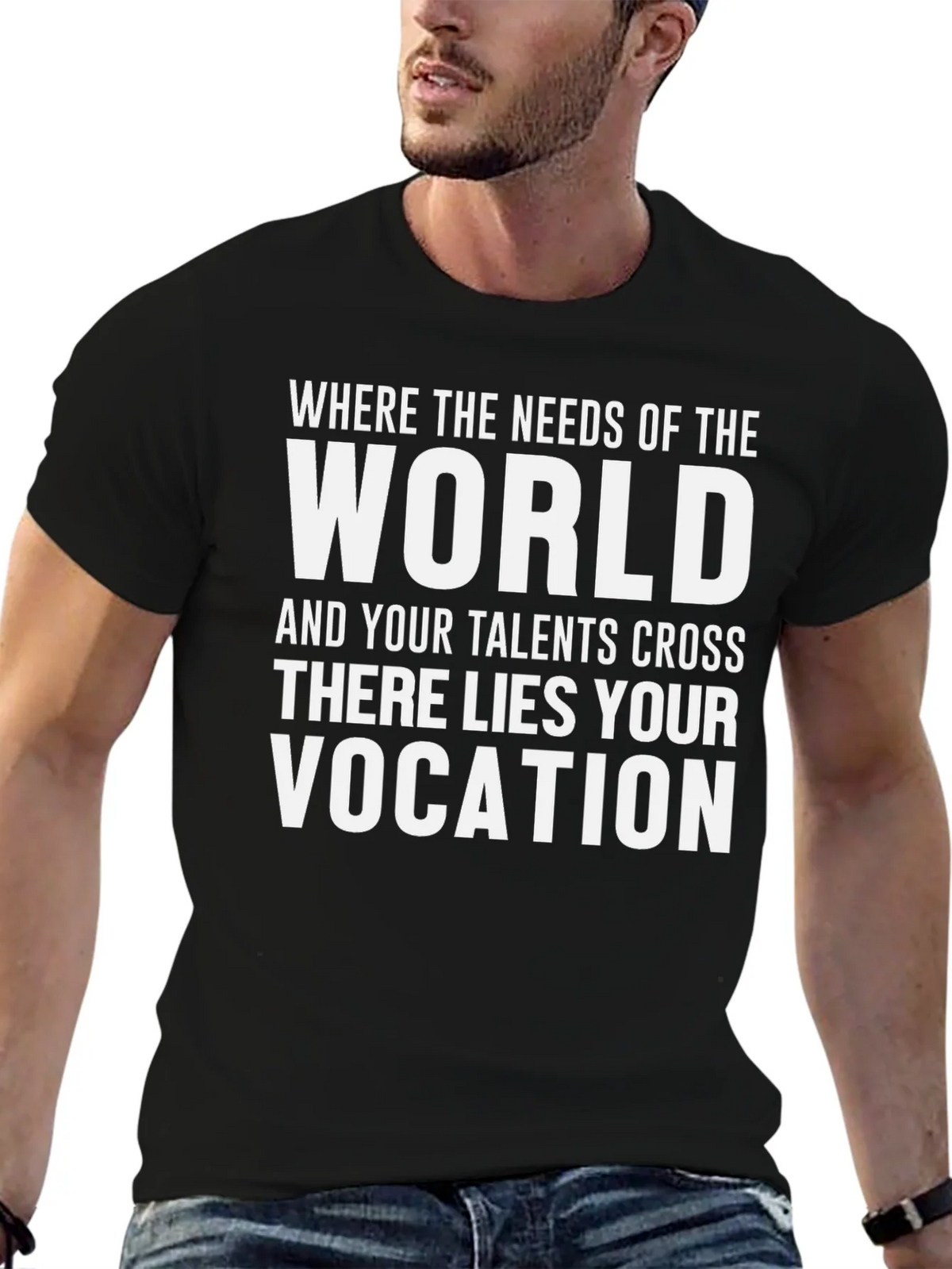 Where World Needs Talents Cross Vocation T-Shirt