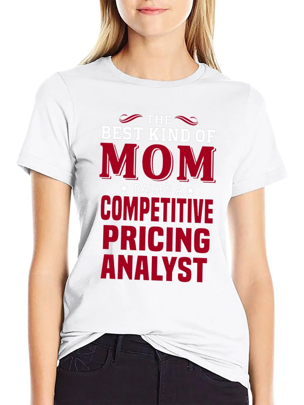 Best Kind of Mom Competitive Pricing Analyst T-Shirt