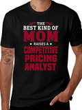 Best Kind of Mom Competitive Pricing Analyst T-Shirt