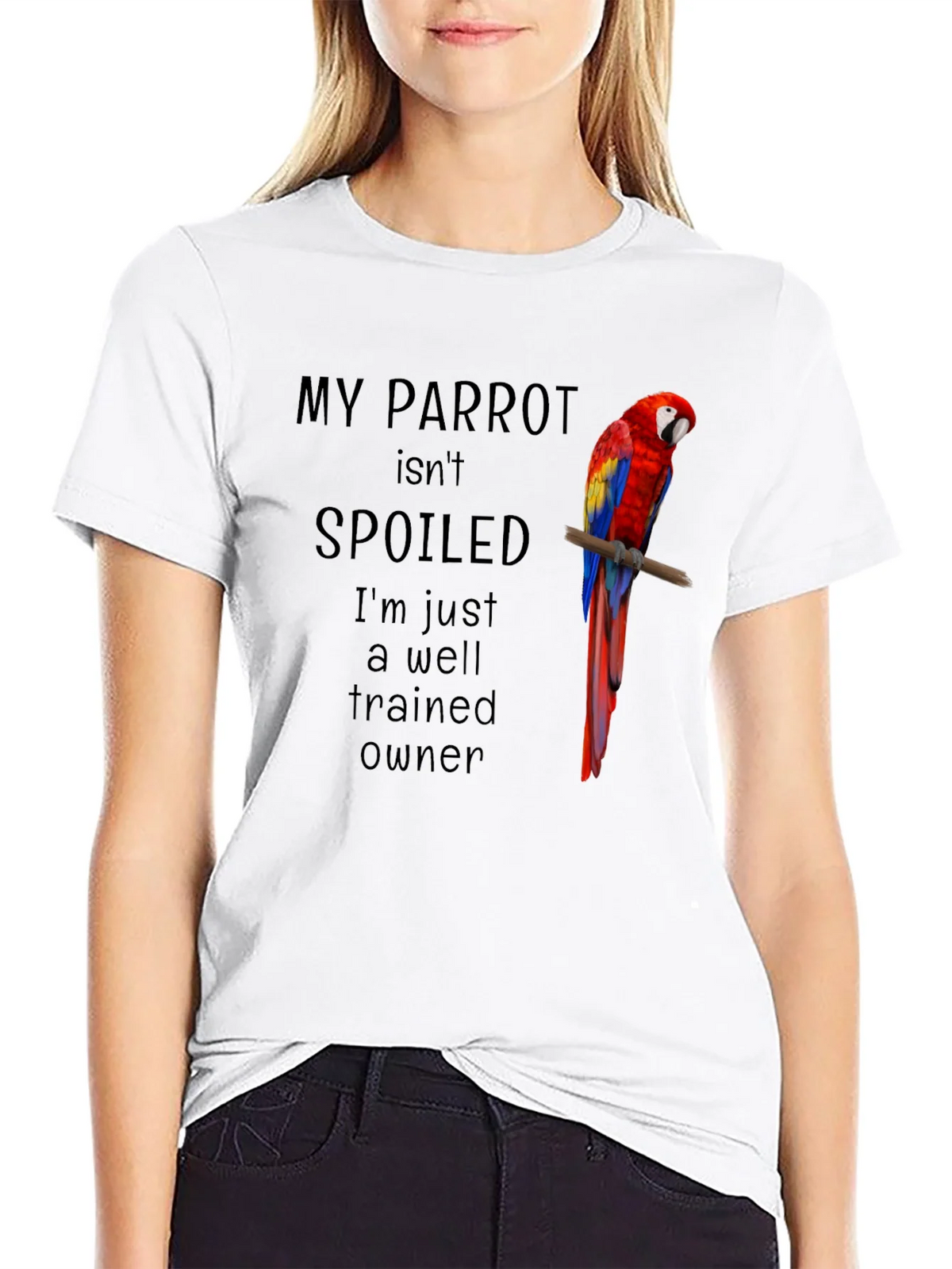 My Parrot Isnt Spoiled T-Shirt