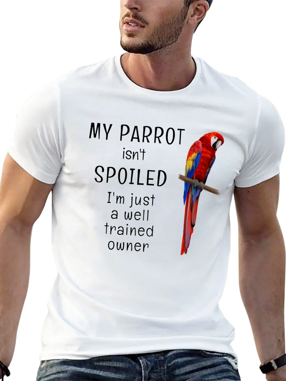 My Parrot Isnt Spoiled T-Shirt