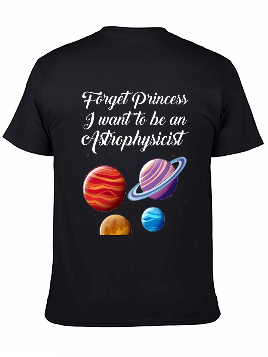 Astrophysicist T-Shirt - Planets Space Science Tee