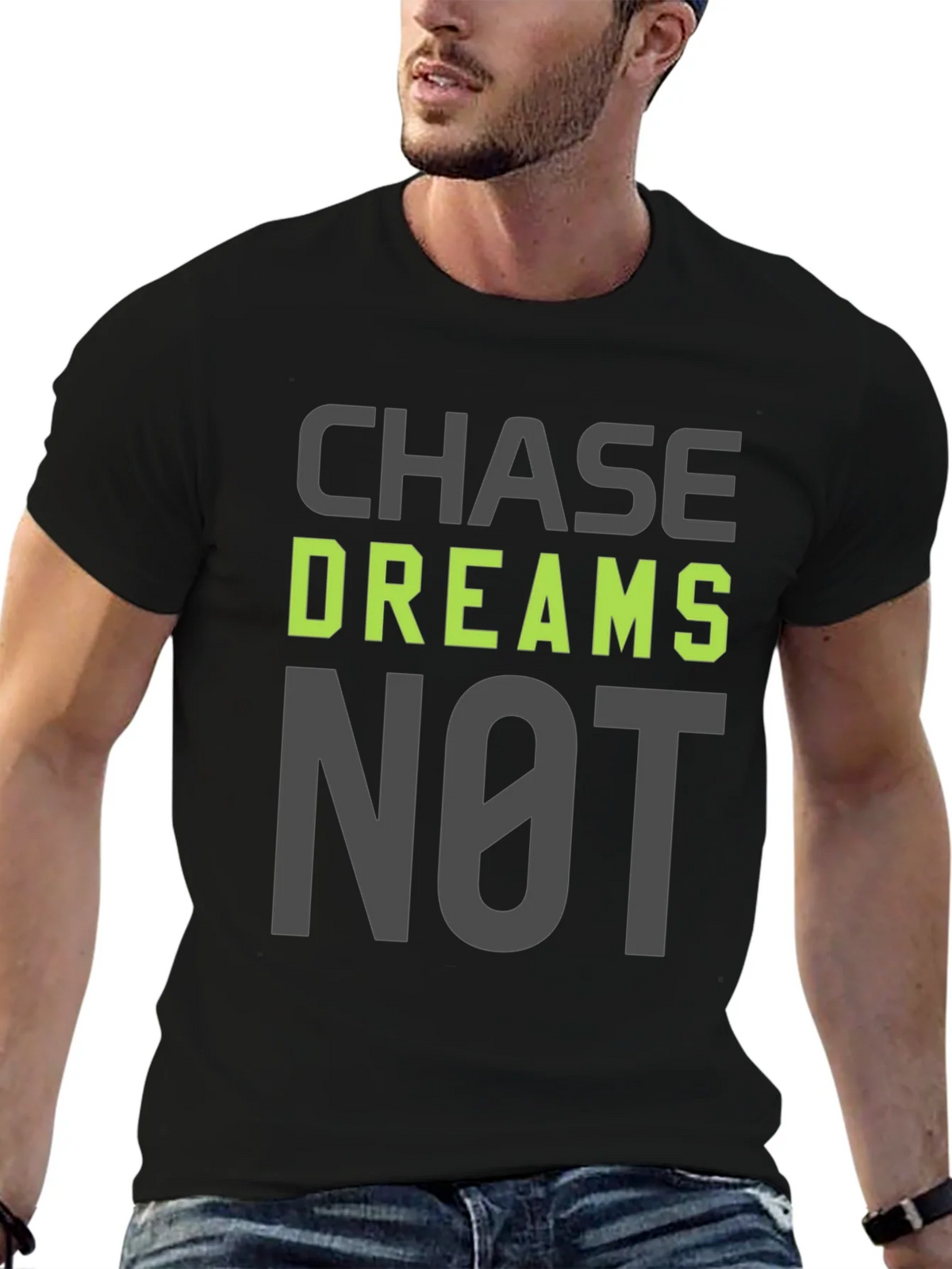 Chase Dreams Not Excuses T-Shirt - Motivation