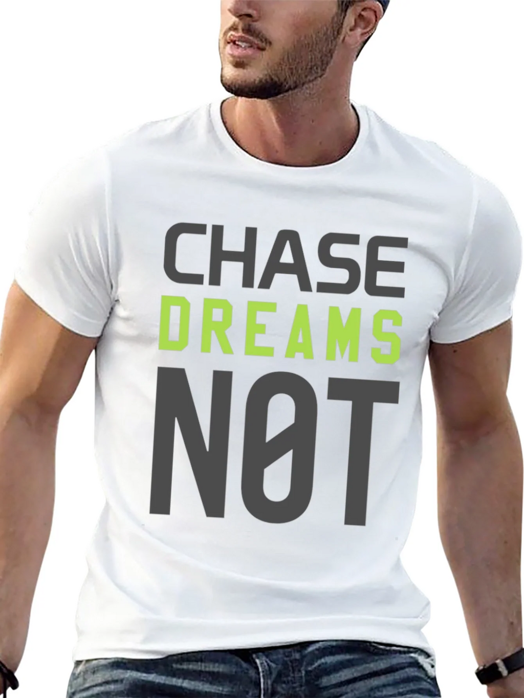 Chase Dreams Not Excuses T-Shirt - Motivation