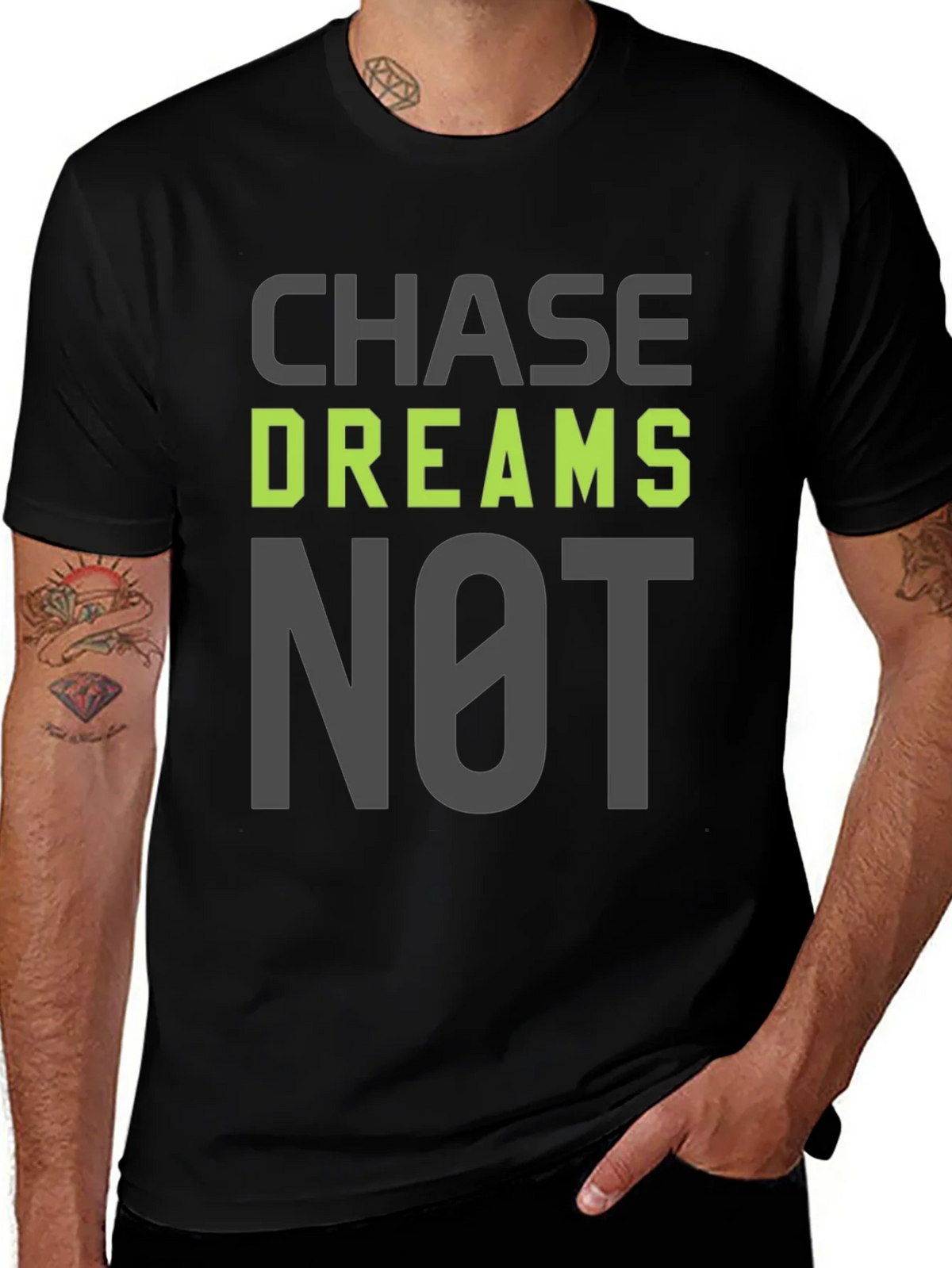 Chase Dreams Not Excuses T-Shirt - Motivation