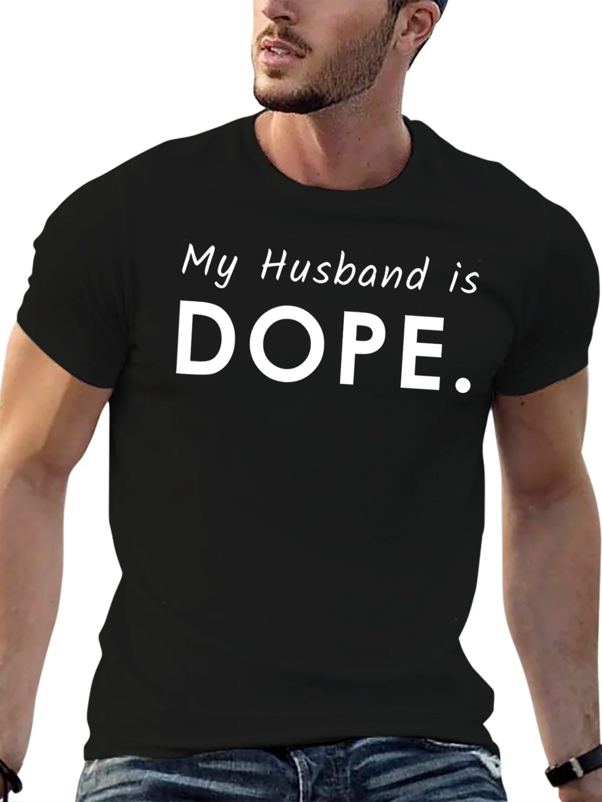 My Husband Is Dope Graphic Tee - Trendy Casual T-Shirt
