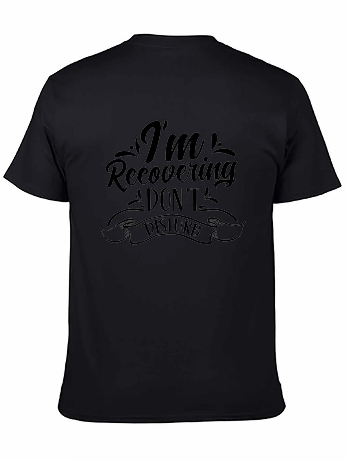 Recovering Dont Disturb Graphic Tee