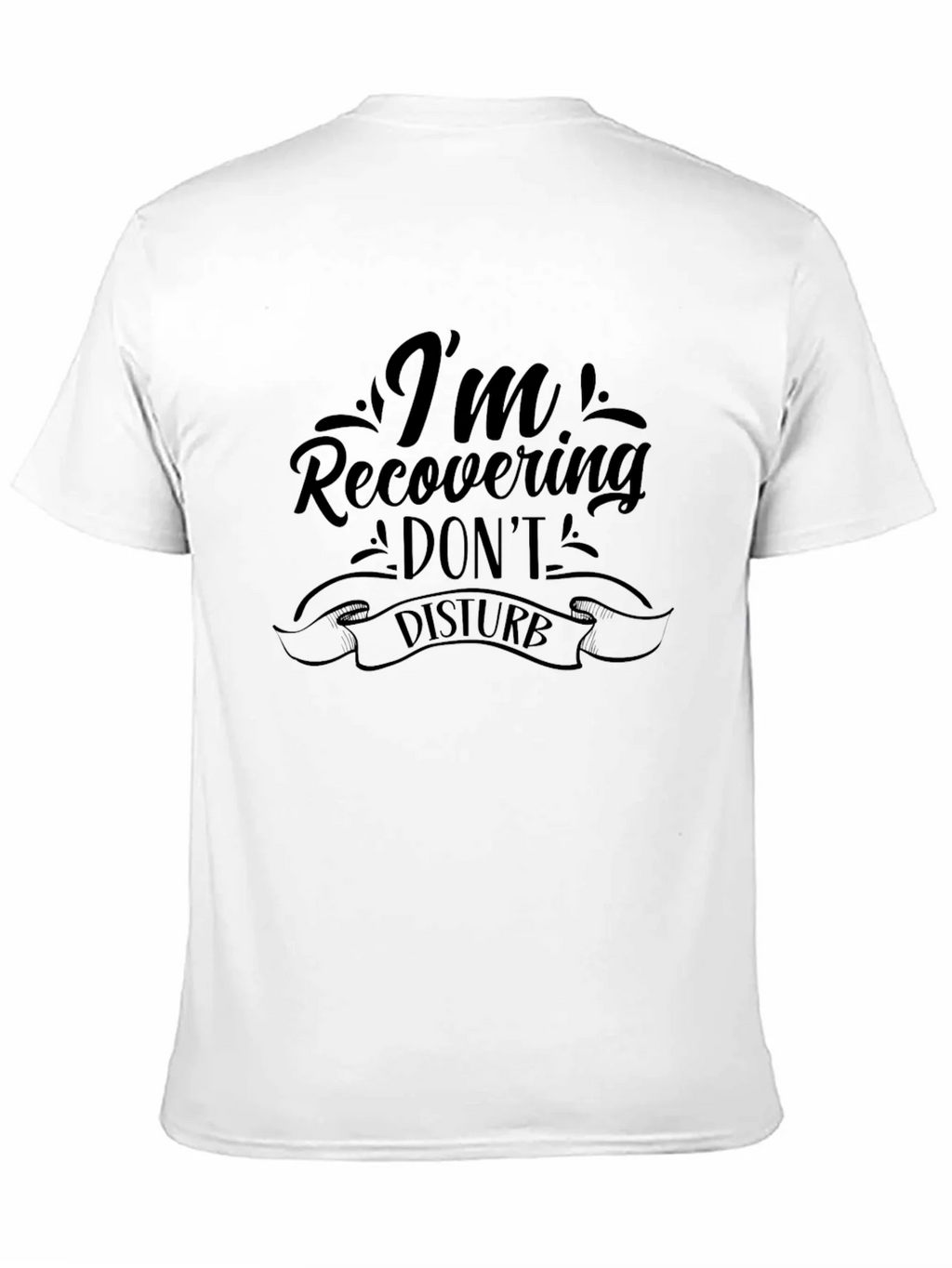 Recovering Dont Disturb Graphic Tee